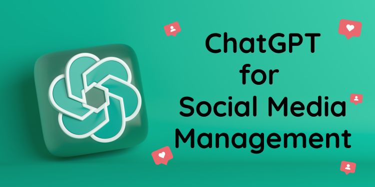 ChatGPT in Social Media Management A Game Changer
